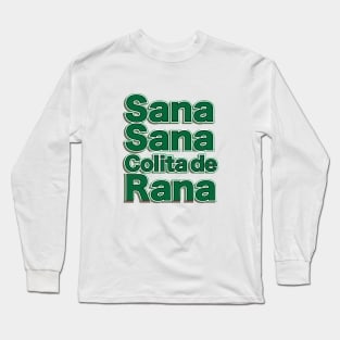 Sana Sana Colita de Rana Long Sleeve T-Shirt